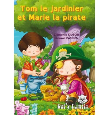 Tom le jardinier et Marie la pirate