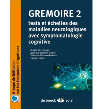 GREMOIRE 2 : Tests et échelles des maladies neurologiques avec sympt. cognitive
