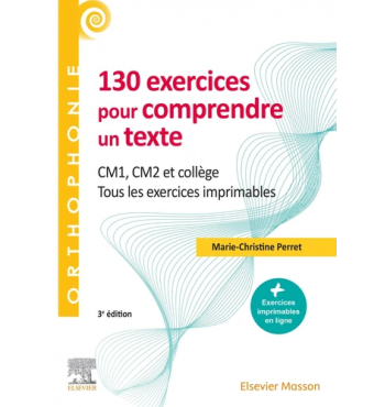 130 exercices pour comprendre un texte - CM1 - CM2, collège - 3e édition