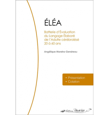 ELEA - Batterie d'Evaluation du Langage Elaboré de l'Adulte cérébrolésé
