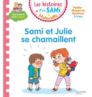 Les histoires de P'tit Sami Maternelle - Sami et Julie se chamaillent