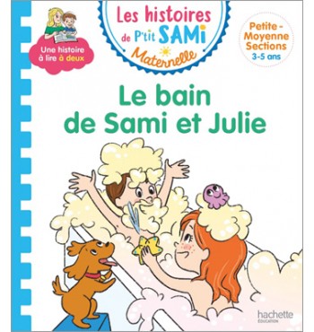 Les histoires de P'tit Sami Maternelle - Le bain de Sami et Julie