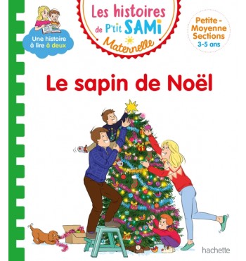 Les histoires de P'tit Sami Maternelle - Le sapin de Noël
