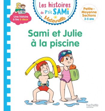 Les histoires de P'tit Sami Maternelle - Sami et Julie à la piscine