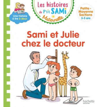 Les histoires de P'tit Sami Maternelle - Sami et Julie chez le docteur