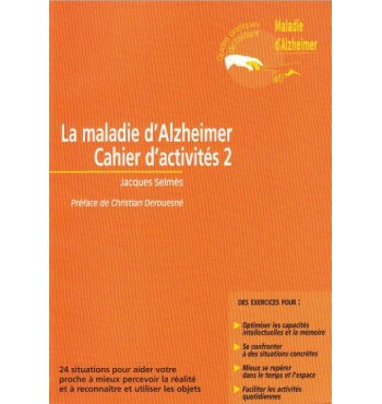 La Maladie d'Alzheimer - Cahier d'activités 2