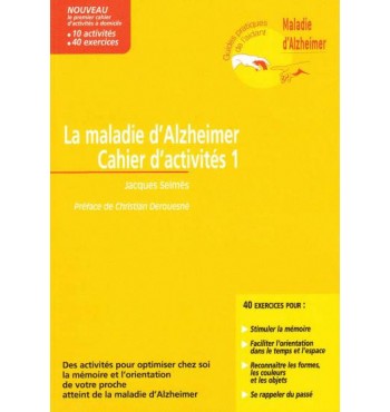 La Maladie d'Alzheimer - Cahier d'activités 1
