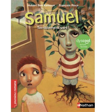 Terriblement vert - Samuel - adapté aux enfants DYS ou dyslexiques - Dès 7 ans