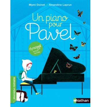 Un piano pour Pavel - adapté aux enfants DYS - dès 9 ans