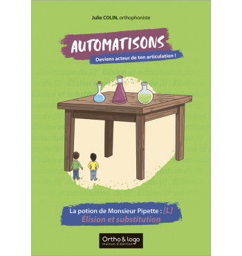 Automatisons - La potion de Monsieur Pipette : [L] Élision et substitution