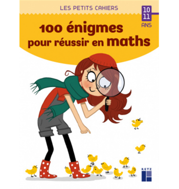 100 énigmes pour réussir en maths