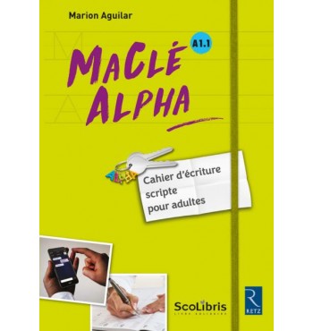 MaClé ALPHA - Cahier d'écriture scripte pour adultes